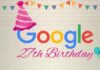 Google celebrates its 27th birthday: A journey from search engine to advanced AI tool